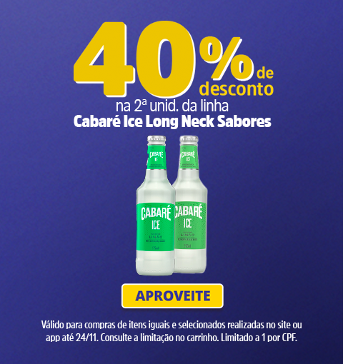 40% na segunda unidade da Linha Cabaré Ice Long Neck Sabores