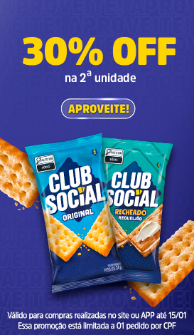 30% OFF na segunda unidade de Club Social selecionados