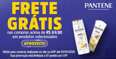 Frete Grátis comprando acima de 69,90 em toda linha Pantene